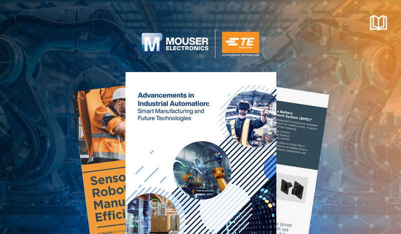 強強聯手！貿澤攜TE用電子書解碼智能制造破局之道